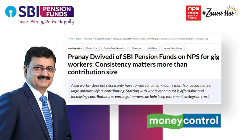 SBI Pension Funds: NPS for Gig Workers